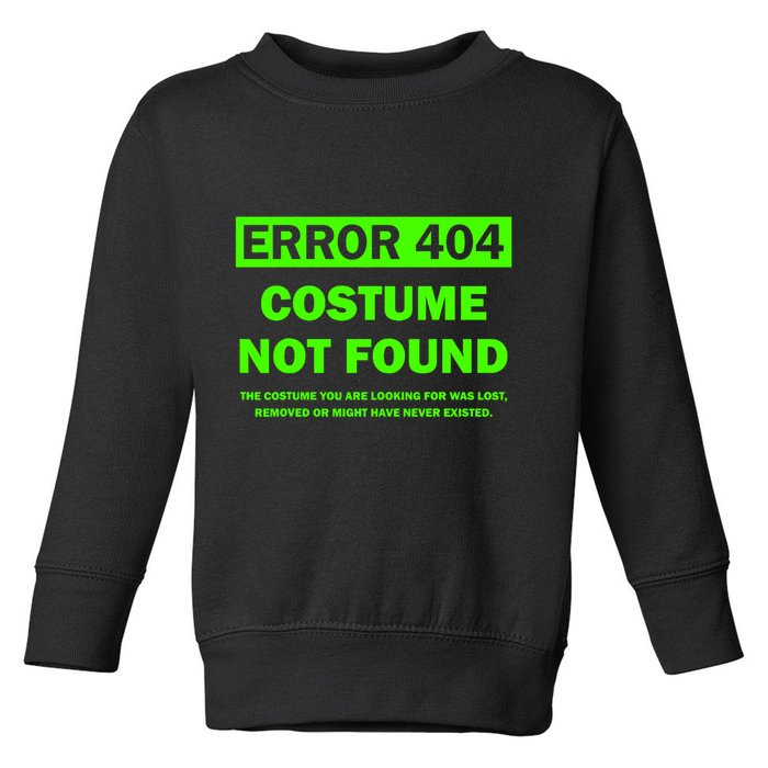 Error 404 Costume Not Found Halloween Matching Toddler Sweatshirt