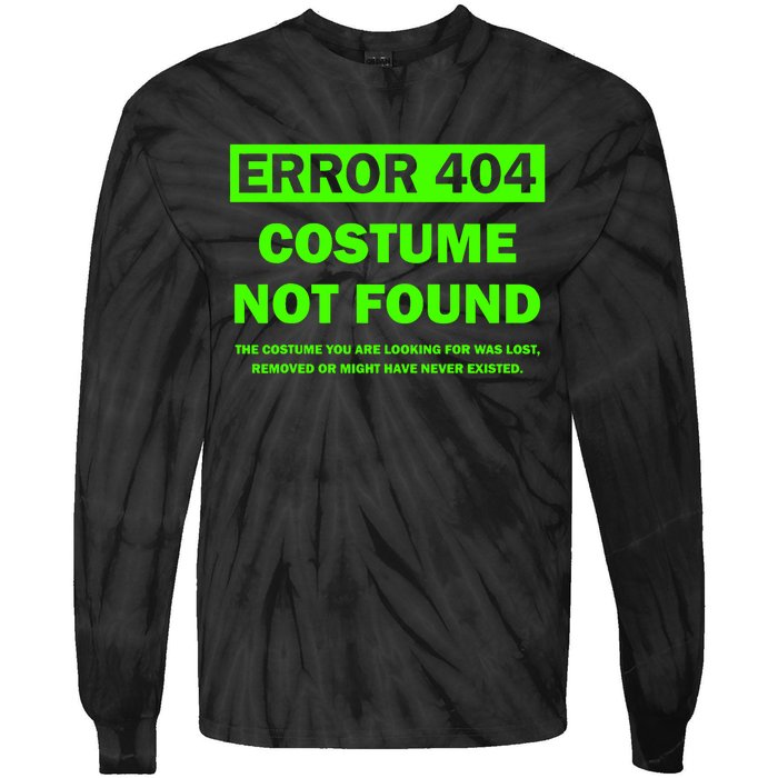 Error 404 Costume Not Found Halloween Matching Tie-Dye Long Sleeve Shirt