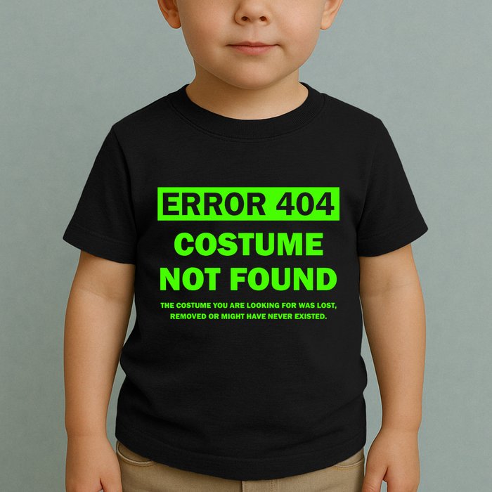 Error 404 Costume Not Found Halloween Matching Toddler T-Shirt
