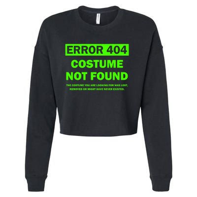 Error 404 Costume Not Found Halloween Matching Cropped Pullover Crew