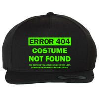 Error 404 Costume Not Found Halloween Matching Wool Snapback Cap
