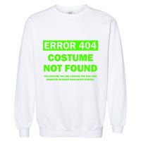 Error 404 Costume Not Found Halloween Matching Garment-Dyed Sweatshirt