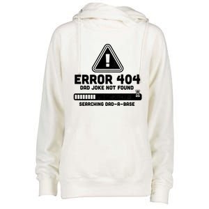 Error 404 Dad Joke Not Found Searching Dadcool Giftacool Giftbase Funny Great Gi Womens Funnel Neck Pullover Hood