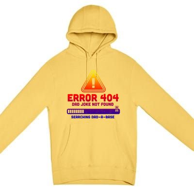 Error 404 Dad Joke Not Found Searching Dadgiftagiftbase Funny Gift Premium Pullover Hoodie