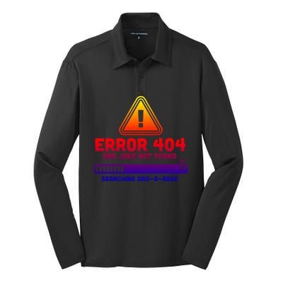 Error 404 Dad Joke Not Found Searching Dadgiftagiftbase Funny Gift Silk Touch Performance Long Sleeve Polo