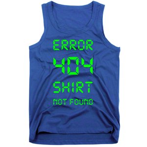 Error 404 Day Gift Not Found Gift Tank Top