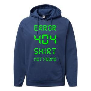 Error 404 Day Gift Not Found Gift Performance Fleece Hoodie