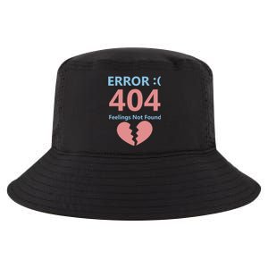 Error 404 Feelings Not Found Cute Gift Funny Single Anti Valentine Great Gift Cool Comfort Performance Bucket Hat