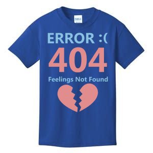 Error 404 Feelings Not Found Cute Gift Funny Single Anti Valentine Great Gift Kids T-Shirt