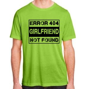 Error 404 Friend Not Found Single Anti Valentines Day Gift Adult ChromaSoft Performance T-Shirt