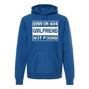 Error 404 Friend Not Found Single Anti Valentines Day Gift Premium Hoodie