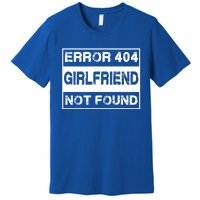 Error 404 Friend Not Found Single Anti Valentines Day Gift Premium T-Shirt