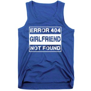 Error 404 Friend Not Found Single Anti Valentines Day Gift Tank Top