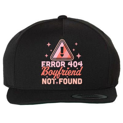 Error 404 Friend Not Found Gift Funny Anti Valentines Day Gift Wool Snapback Cap