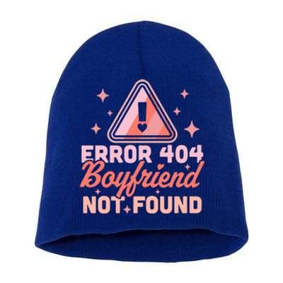 Error 404 Friend Not Found Gift Funny Anti Valentines Day Gift Short Acrylic Beanie