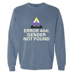 Error 404 Gender Not Found Agender Non Binary Pride Garment-Dyed Sweatshirt