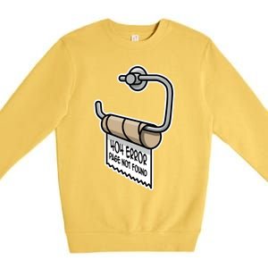 Error 404 Page Not Found Empty Toilet Paper Funny Programmer Gift Premium Crewneck Sweatshirt