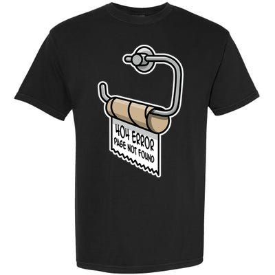 Error 404 Page Not Found Empty Toilet Paper Funny Programmer Gift Garment-Dyed Heavyweight T-Shirt