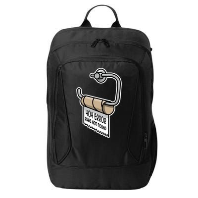 Error 404 Page Not Found Empty Toilet Paper Funny Programmer Gift City Backpack
