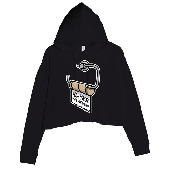 Error 404 Page Not Found Empty Toilet Paper Funny Programmer Gift Crop Fleece Hoodie