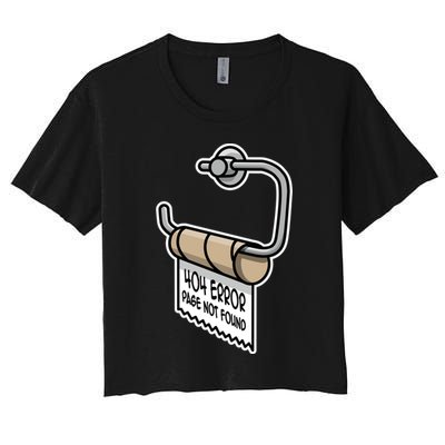 Error 404 Page Not Found Empty Toilet Paper Funny Programmer Gift Crop Top