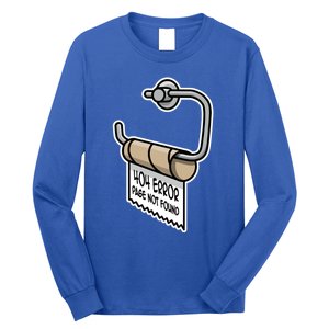 Error 404 Page Not Found Empty Toilet Paper Funny Programmer Gift Long Sleeve Shirt