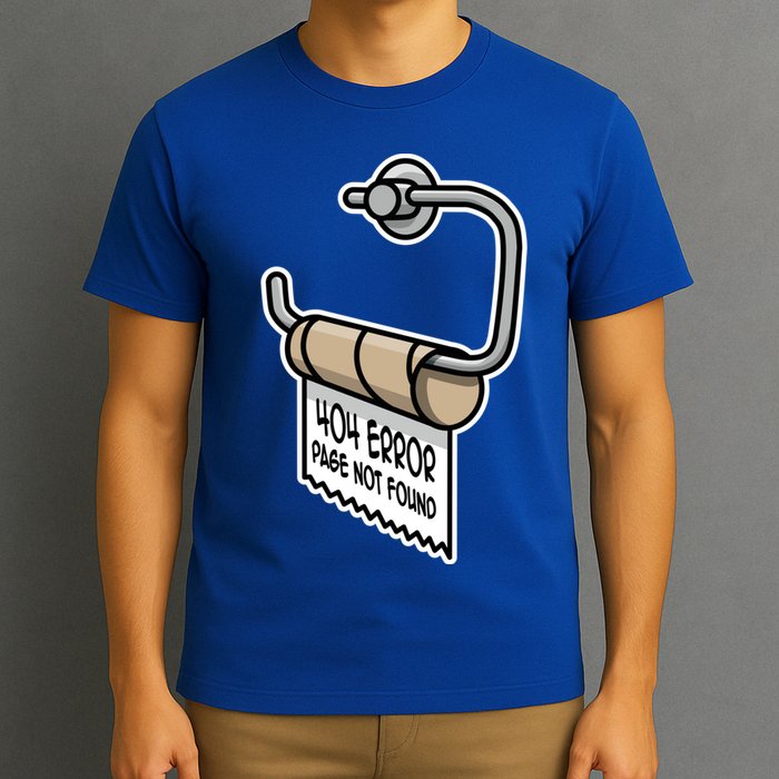 Error 404 Page Not Found Empty Toilet Paper Funny Programmer Gift T-Shirt