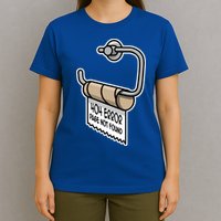 Error 404 Page Not Found Empty Toilet Paper Funny Programmer Gift T-Shirt