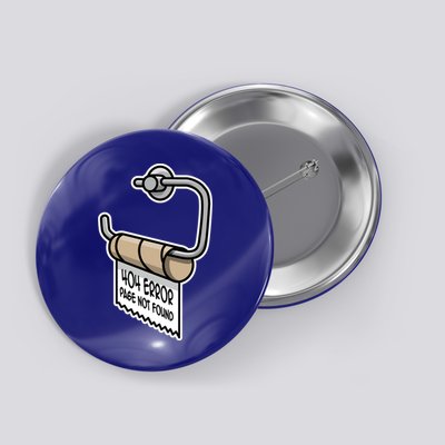 Error 404 Page Not Found Empty Toilet Paper Funny Programmer Gift Button