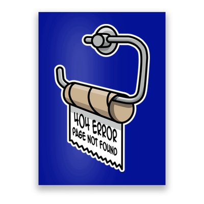 Error 404 Page Not Found Empty Toilet Paper Funny Programmer Gift Poster