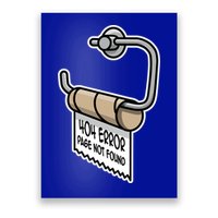 Error 404 Page Not Found Empty Toilet Paper Funny Programmer Gift Poster