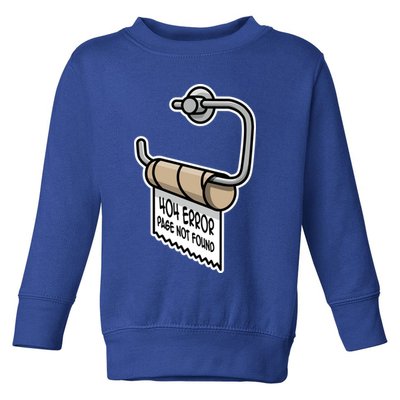 Error 404 Page Not Found Empty Toilet Paper Funny Programmer Gift Toddler Sweatshirt