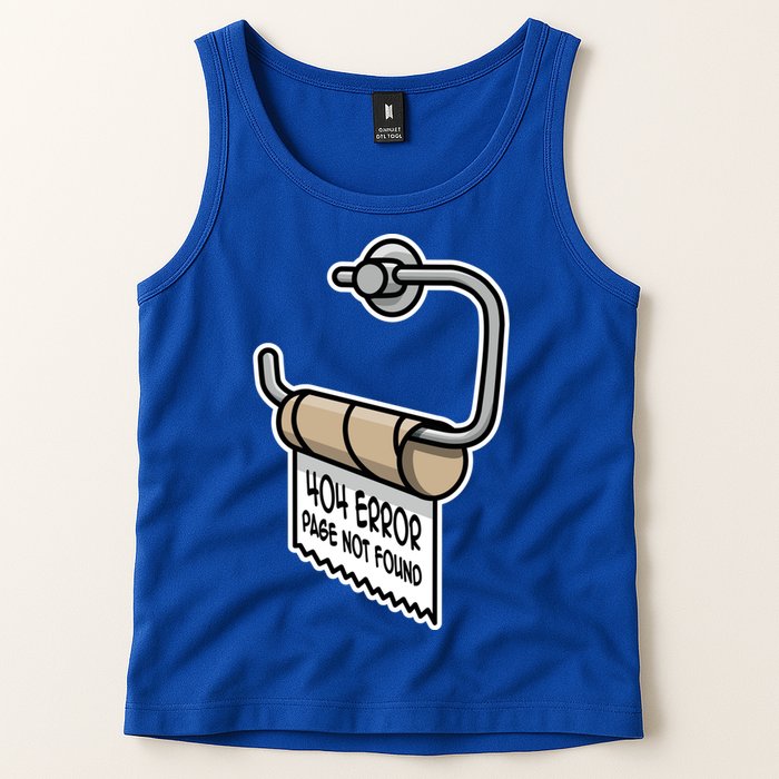 Error 404 Page Not Found Empty Toilet Paper Funny Programmer Gift Tank Top
