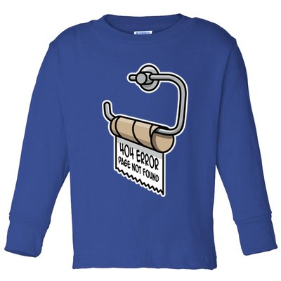 Error 404 Page Not Found Empty Toilet Paper Funny Programmer Gift Toddler Long Sleeve Shirt