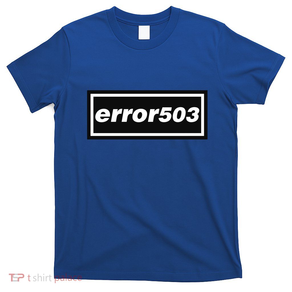 Error 503 T-Shirt