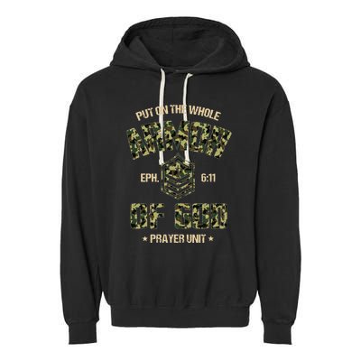 Ephesians 6 11 Put On The Whole Armor Of God Prayer Unit Garment-Dyed Fleece Hoodie