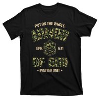 Ephesians 6 11 Put On The Whole Armor Of God Prayer Unit T-Shirt