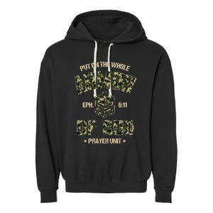 Ephesians 6 11 Put On The Whole Armor Of God Prayer Unit Garment-Dyed Fleece Hoodie