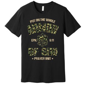 Ephesians 6 11 Put On The Whole Armor Of God Prayer Unit Premium T-Shirt