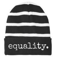 Equality Antiracist Antiracism Political Activism Striped Beanie with Solid Band