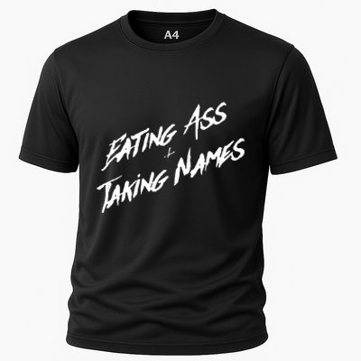 Eating Ass And Taking Names Cooling Performance Crew T-Shirt