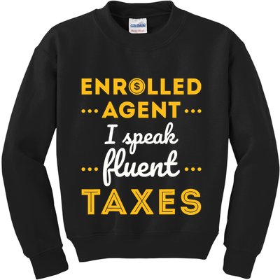 Enrolled Agent Accountant Funny Taxes Tax Season Kids Sweatshirt