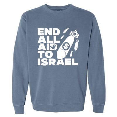 End All Aid To Israel Garment-Dyed Sweatshirt