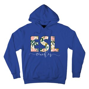 English As A Second Language Team Floral Esl Teacher Cool Gift Hoodie