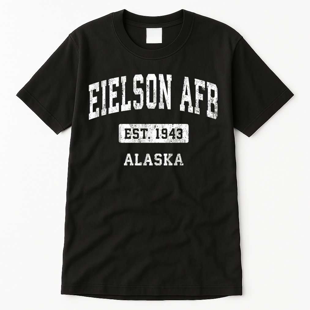 Eielson Afb Alaska Ak Vintage Sports Established Tall T-Shirt