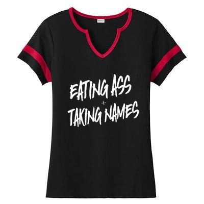 Eating Ass And Taking Names Premium Ladies Halftime Notch Neck Tee