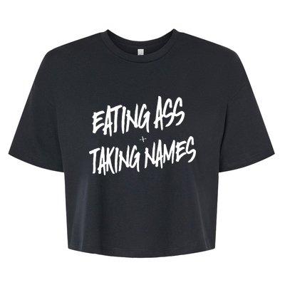 Eating Ass And Taking Names Premium Bella+Canvas Jersey Crop Tee