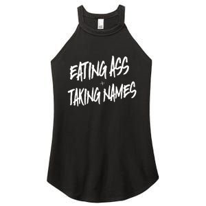 Eating Ass And Taking Names Premium Women’s Perfect Tri Rocker Tank