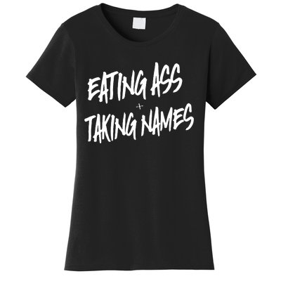 Eating Ass And Taking Names Premium Women's T-Shirt