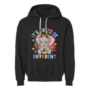 Elephant Autism Awareness ItS Ok To Be Different Garment-Dyed Fleece Hoodie